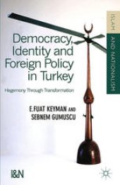 book Democracy, Identity, and Foreign Policy in Turkey: Hegemony through Transformation