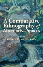 book A Comparative Ethnography of Alternative Spaces