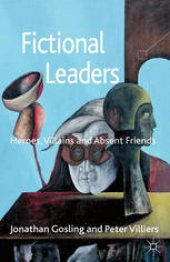 book Fictional Leaders: Heroes, Villains and Absent Friends