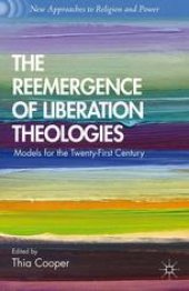 book The Reemergence of Liberation Theologies: Models for the Twenty-First Century