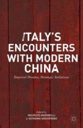 book Italy’s Encounters with Modern China: Imperial Dreams, Strategic Ambitions