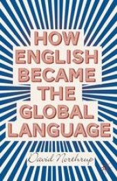 book How English Became the Global Language