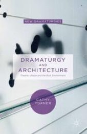 book Dramaturgy and Architecture: Theatre, Utopia and the Built Environment