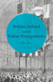 book Britain, Ireland and the Italian Risorgimento