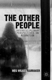 book The Other People: Interdisciplinary Perspectives on Migration