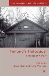 book Finland’s Holocaust: Silences of History