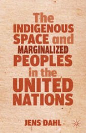 book The Indigenous Space and Marginalized Peoples in the United Nations