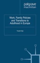 book Work, Family Policies and Transitions to Adulthood in Europe