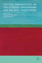 book Critical Perspectives on Child Sexual Exploitation and Related Trafficking