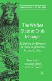 book The Welfare State as Crisis Manager: Explaining the Diversity of Policy Responses to Economic Crisis