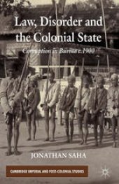 book Law, Disorder and the Colonial State: Corruption in Burma c.1900