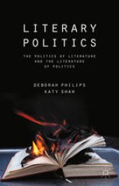 book Literary Politics: The Politics of Literature and the Literature of Politics