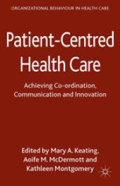 book Patient-Centred Health Care: Achieving Co-ordination, Communication and Innovation