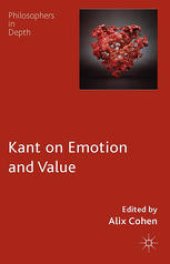 book Kant on Emotion and Value