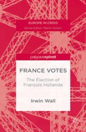 book France Votes: The Election of François Hollande