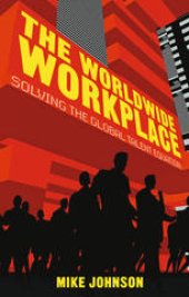 book The Worldwide Workplace: Solving the Global Talent Equation