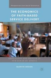 book The Economics of Faith-Based Service Delivery: Education and Health in Sub-Saharan Africa