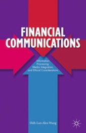 book Financial Communications: Information Processing, Media Integration, and Ethical Considerations