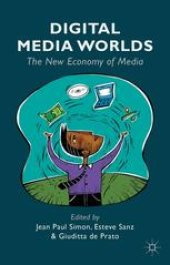 book Digital Media Worlds: The New Economy of Media