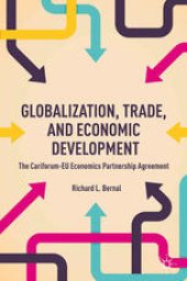 book Globalization, Trade, and Economic Development: The CARIFORUM-EU Economic Partnership Agreement