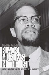 book Black Muslims in the US: History, Politics, and the Struggle of a Community