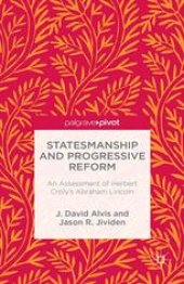 book Statesmanship and Progressive Reform: An Assessment of Herbert Croly’s Abraham Lincoln