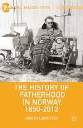 book The History of Fatherhood in Norway, 1850–2012