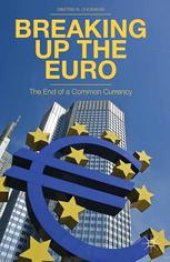 book Breaking Up the Euro: The End of a Common Currency