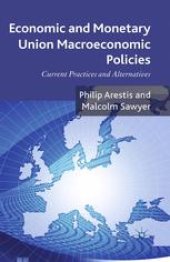 book Economic and Monetary Union Macroeconomic Policies: Current Practices and Alternatives