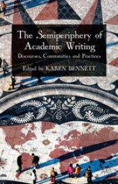 book The Semiperiphery of Academic Writing: Discourses, Communities and Practices