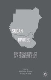 book Sudan Divided: Continuing Conflict in a Contested State