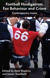 book Football Hooliganism, Fan Behaviour and Crime: Contemporary Issues