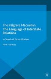 book The Language of Interstate Relations: In Search of Personification