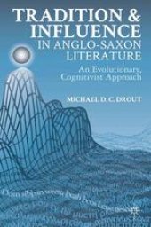 book Tradition and Influence in Anglo-Saxon Literature: An Evolutionary, Cognitivist Approach