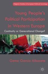 book Young People’s Political Participation in Western Europe: Continuity or Generational Change?