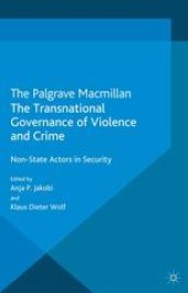 book The Transnational Governance of Violence and Crime: Non-State Actors in Security