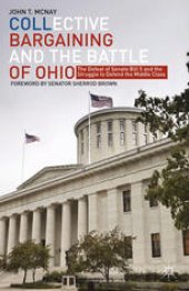 book Collective Bargaining and the Battle of Ohio: The Defeat of Senate Bill 5 and the Struggle to Defend the Middle Class