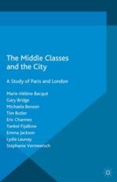 book The Middle Classes and the City: A Study of Paris and London