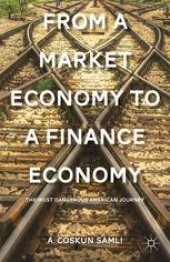 book From a Market Economy to a Finance Economy: The Most Dangerous American Journey