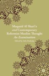 book Maqāṣid al-Sharīʿa and Contemporary Reformist Muslim Thought: An Examination