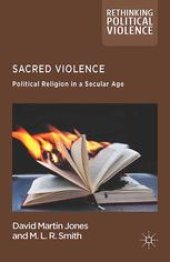 book Sacred Violence: Political Religion in a Secular Age