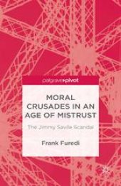 book Moral Crusades in an Age of Mistrust: The Jimmy Savile Scandal