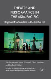 book Theatre and Performance in the Asia-Pacific: Regional Modernities in the Global Era