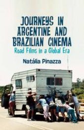 book Journeys in Argentine and Brazilian Cinema: Road Films in a Global Era