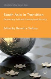 book South Asia in Transition: Democracy, Political Economy and Security