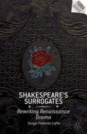 book Shakespeare’s Surrogates: Rewriting Renaissance Drama