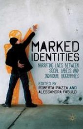 book Marked Identities: Narrating Lives Between Social Labels and Individual Biographies