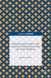 book Pestalozzi and the Educationalization of the World