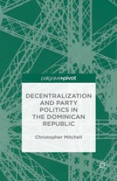 book Decentralization and Party Politics in the Dominican Republic