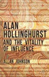 book Alan Hollinghurst and the Vitality of Influence